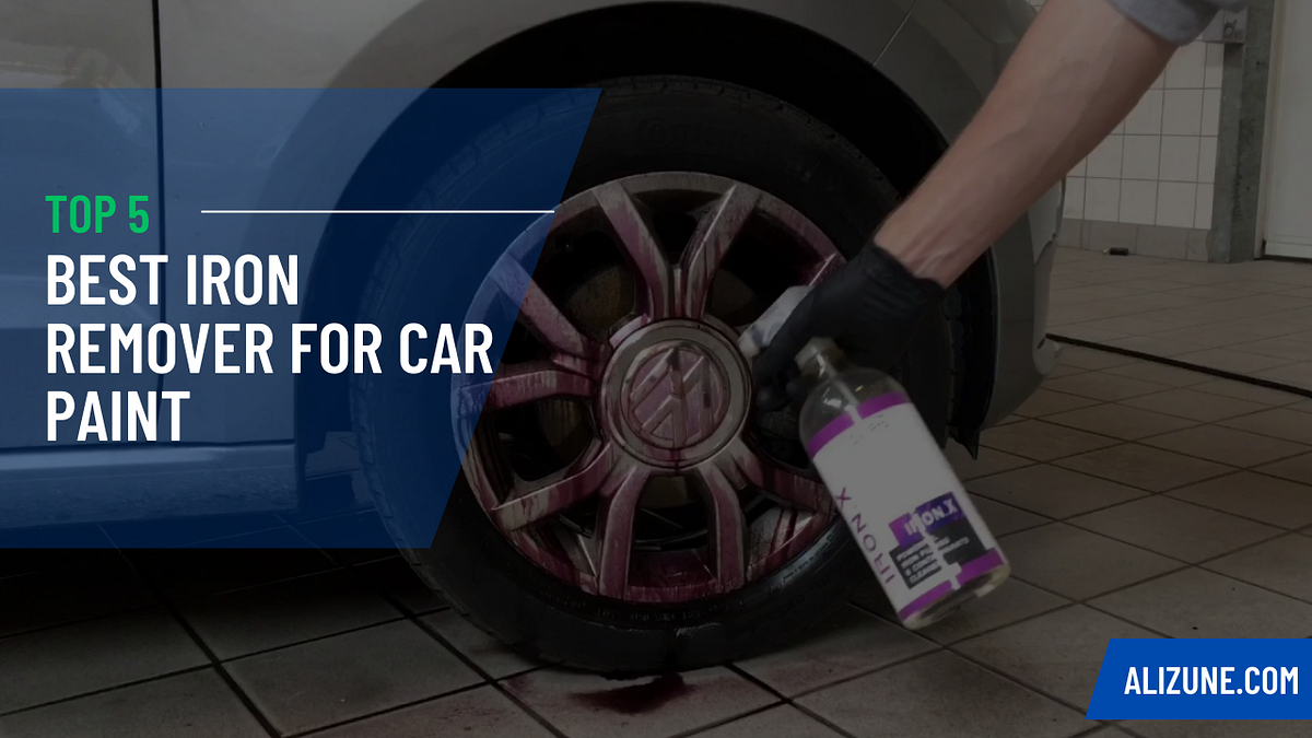 5 Best Iron Remover for Car Paint 2023 by Alizune Medium