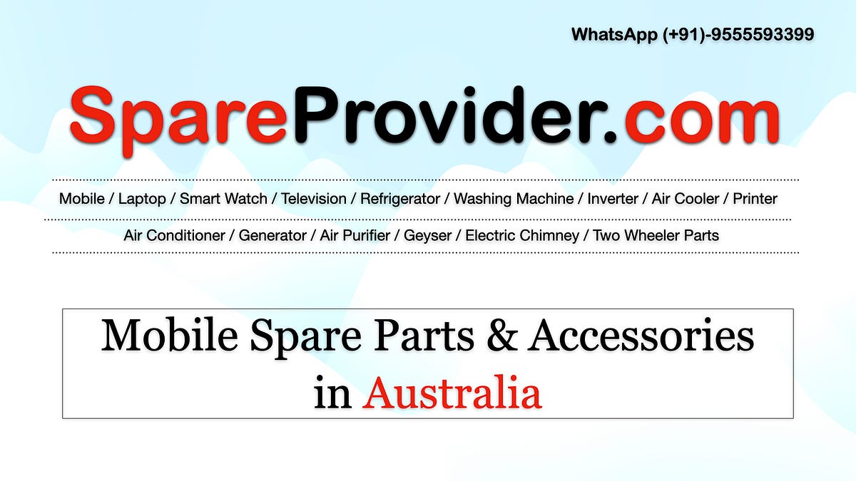 Buy Mobile Spare Parts Online at Best Prices In Australia by