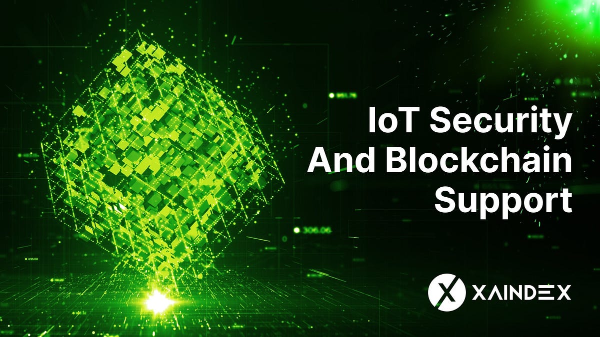 Best IoT Blockchain Use Cases To Know | By Xaindex | Jun, 2023 | Medium