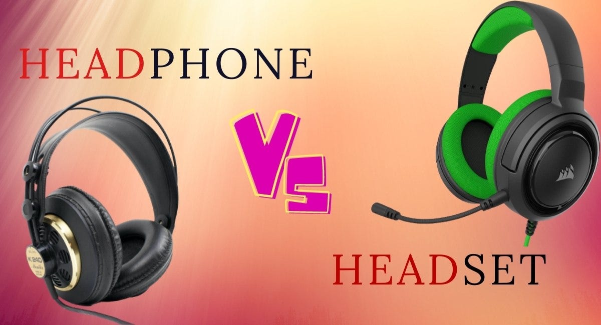 Headphones Vs Headset Know complete Difference under a minute by RAHUl RAj Medium