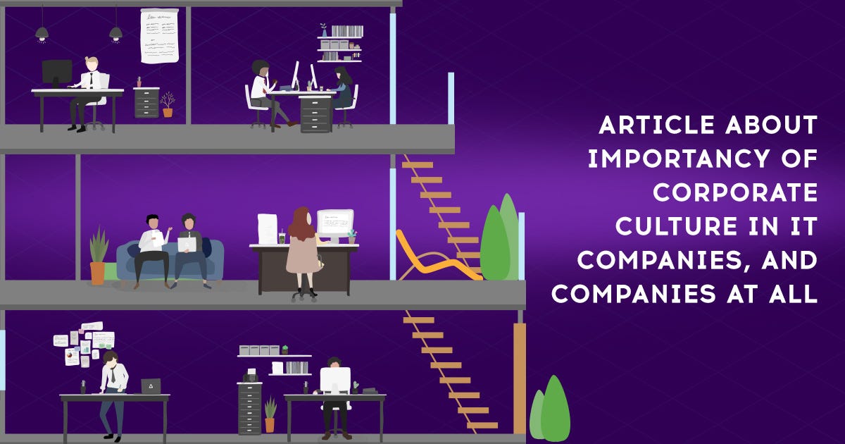 Why Is Corporate Culture Important Why is Corporate Culture so Important to us? | by LightNet | Medium