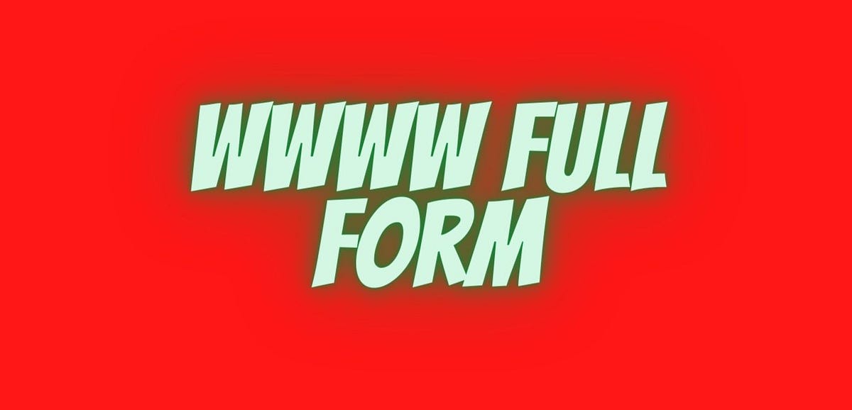 Method To Master Wwww Full Form.. World Wide Web Worm full form of wwww ...