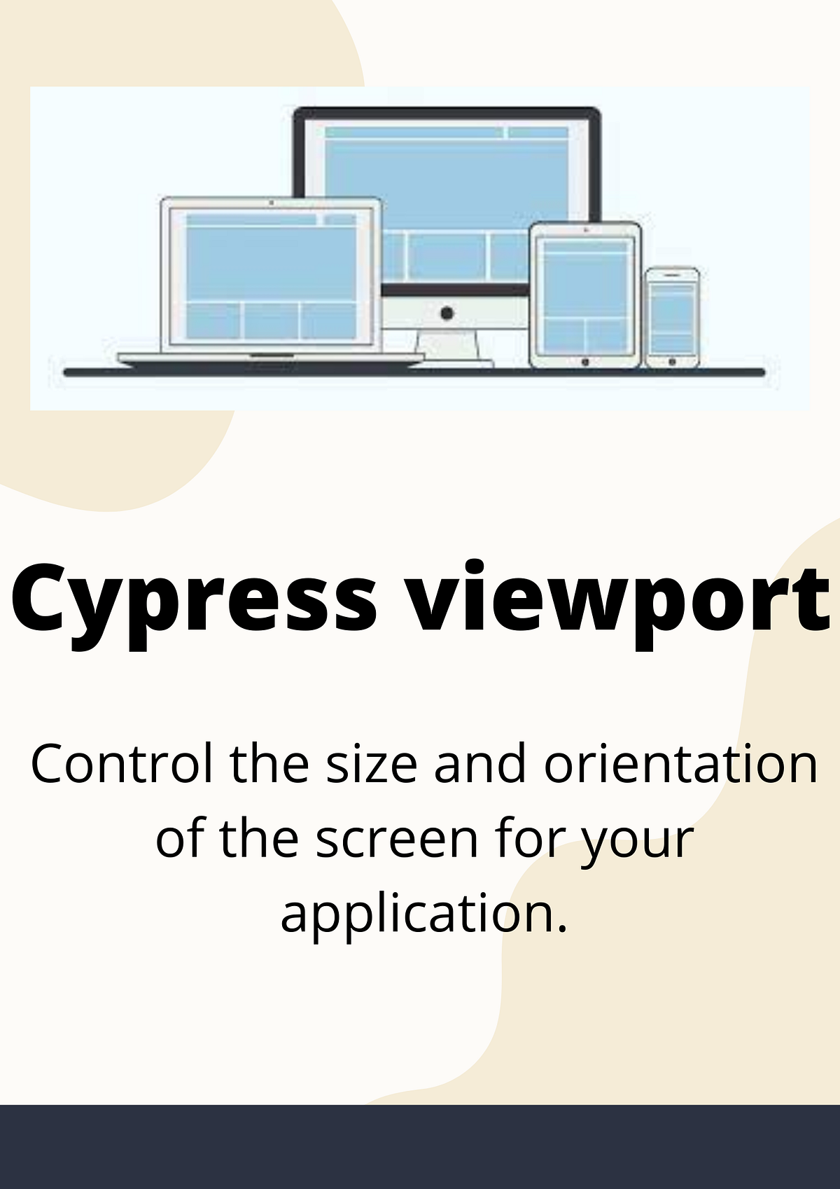 Cypress Viewport. In cypress, we can control the screen… | by balaji k ...