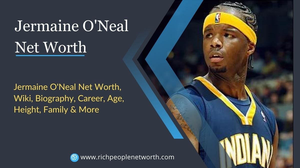 Jermaine O’Neal Net Worth, Wiki, Biography, Career, Age, Height, Family