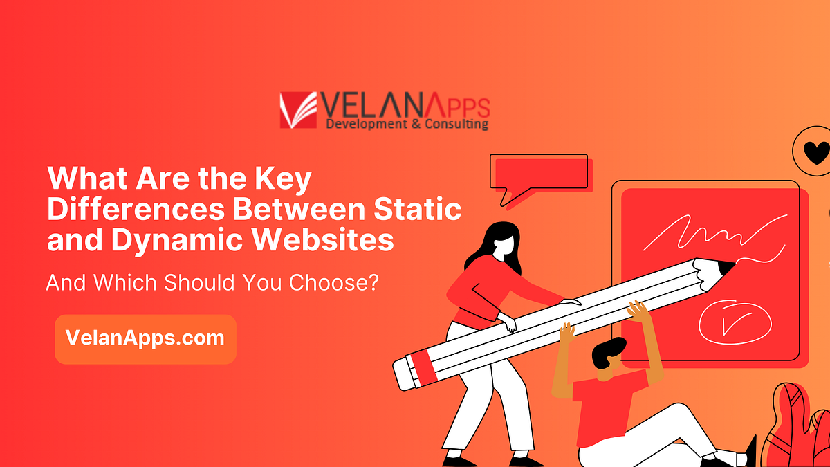 What Are the Key Differences Between Static and Dynamic Websites, and ...