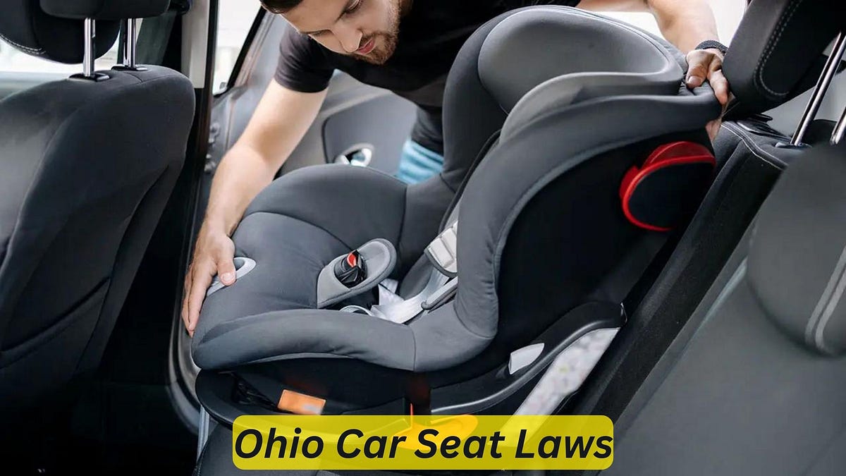 Ohio Car Seat Laws Know the Facts to Ensure Your Child’s Safety by
