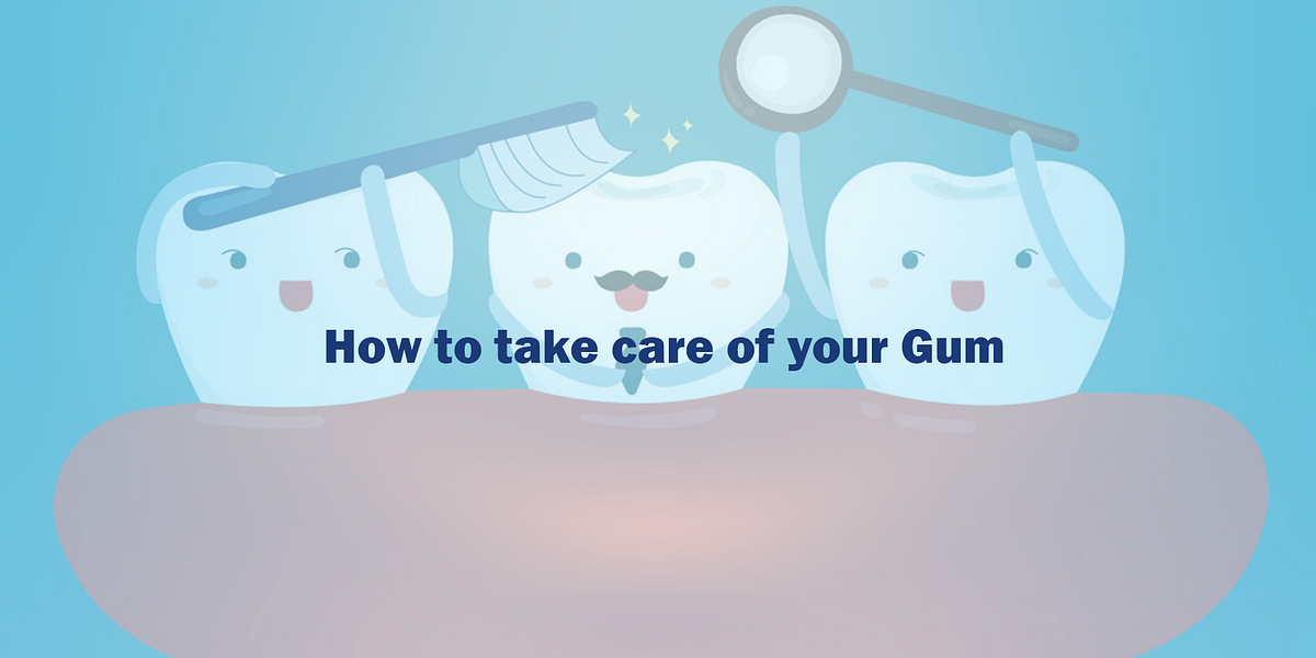 How to take care of your gums. Healthy gum maintenance requires effort