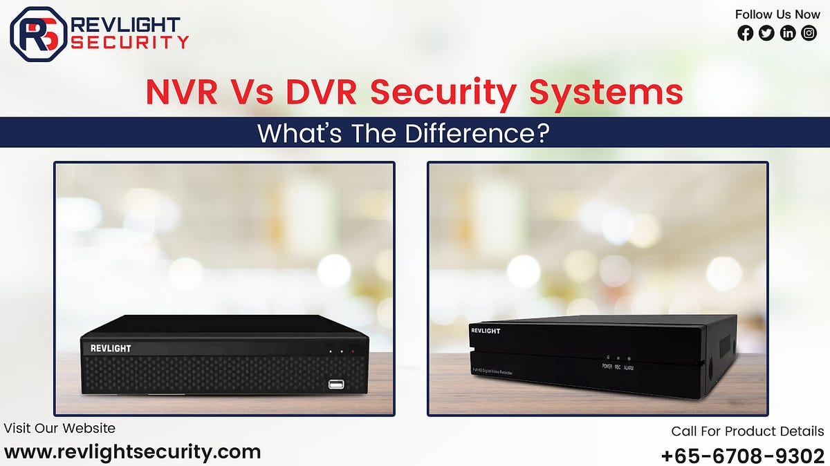 NVR Vs. DVR Security Systems What’s The Difference? by Revlight