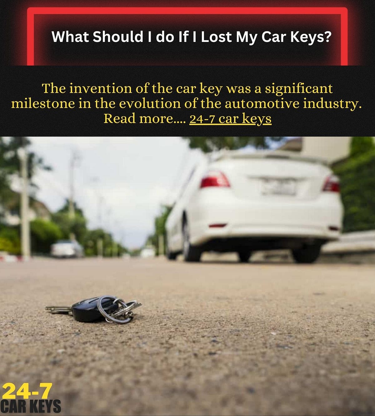 What Should I do If I Lost My Car Keys? by Sevars Medium