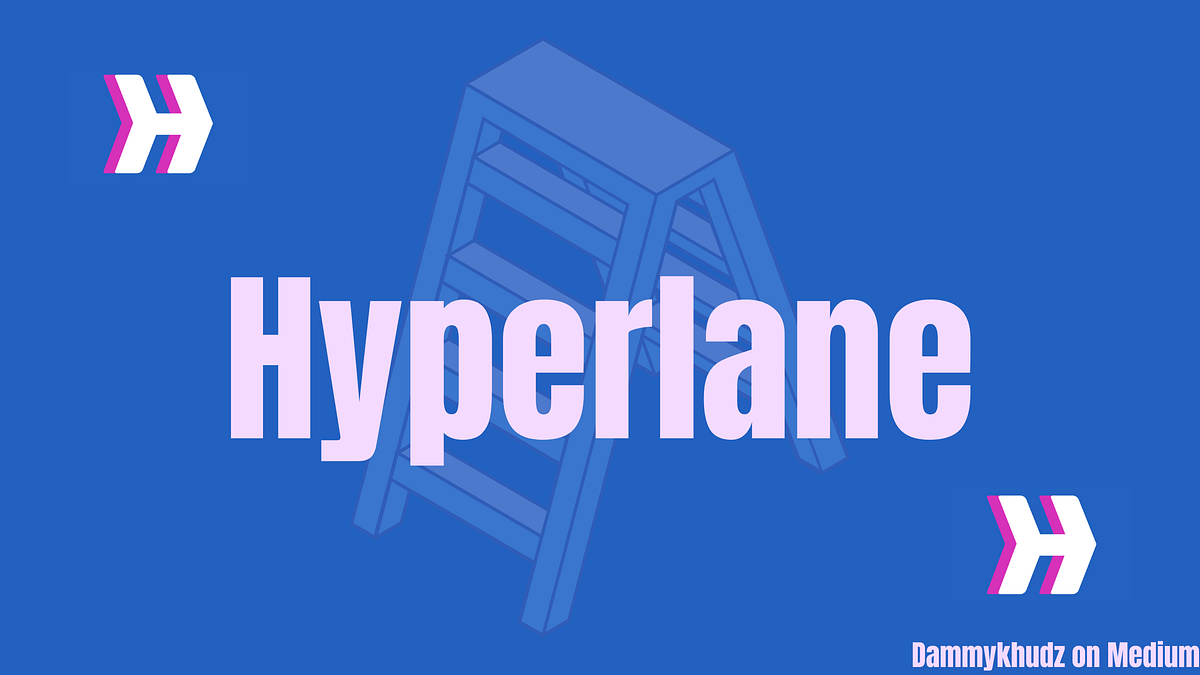 Hyperlane: Paving the Way for Blockchain Interoperability | by ...