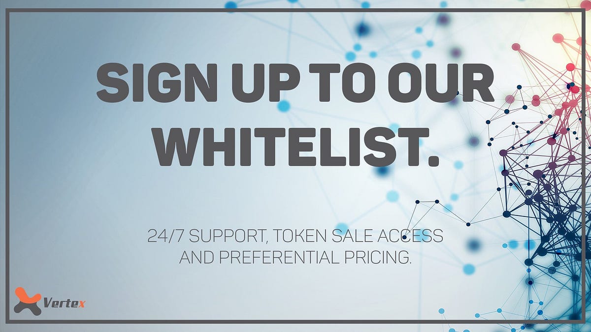 What Does It Mean To Be On The Vertex Whitelist? | by Vertex Marketplace |  Medium