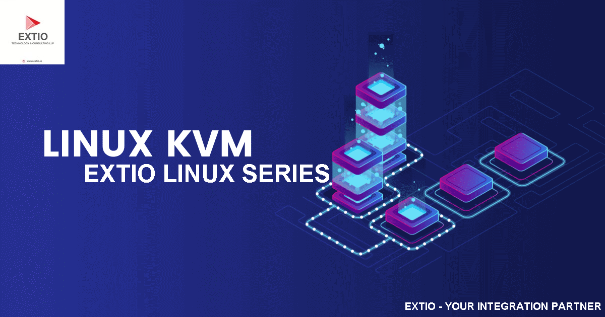 Exploring the Power of Linux KVM: A Versatile Virtualization Solution | by  Extio Technology | Medium