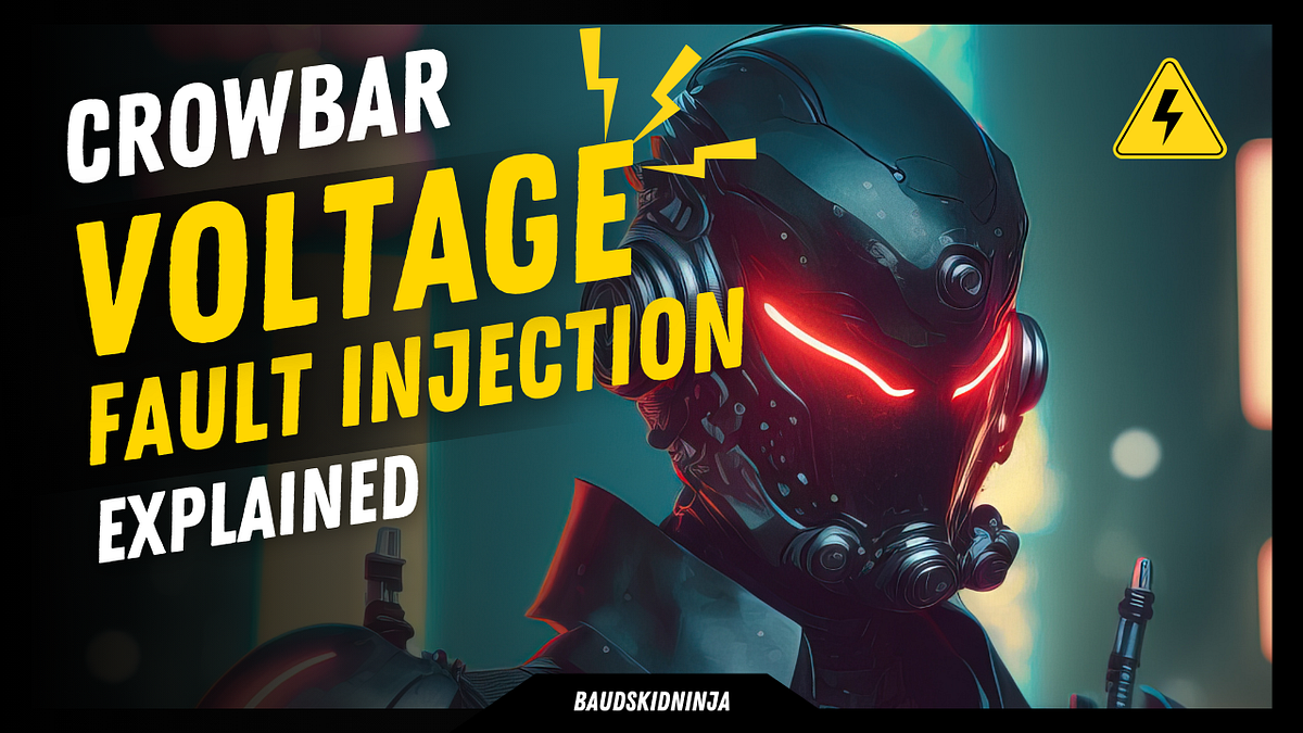 My Understanding of Voltage Fault Injection by BaudSkidNinja Sep