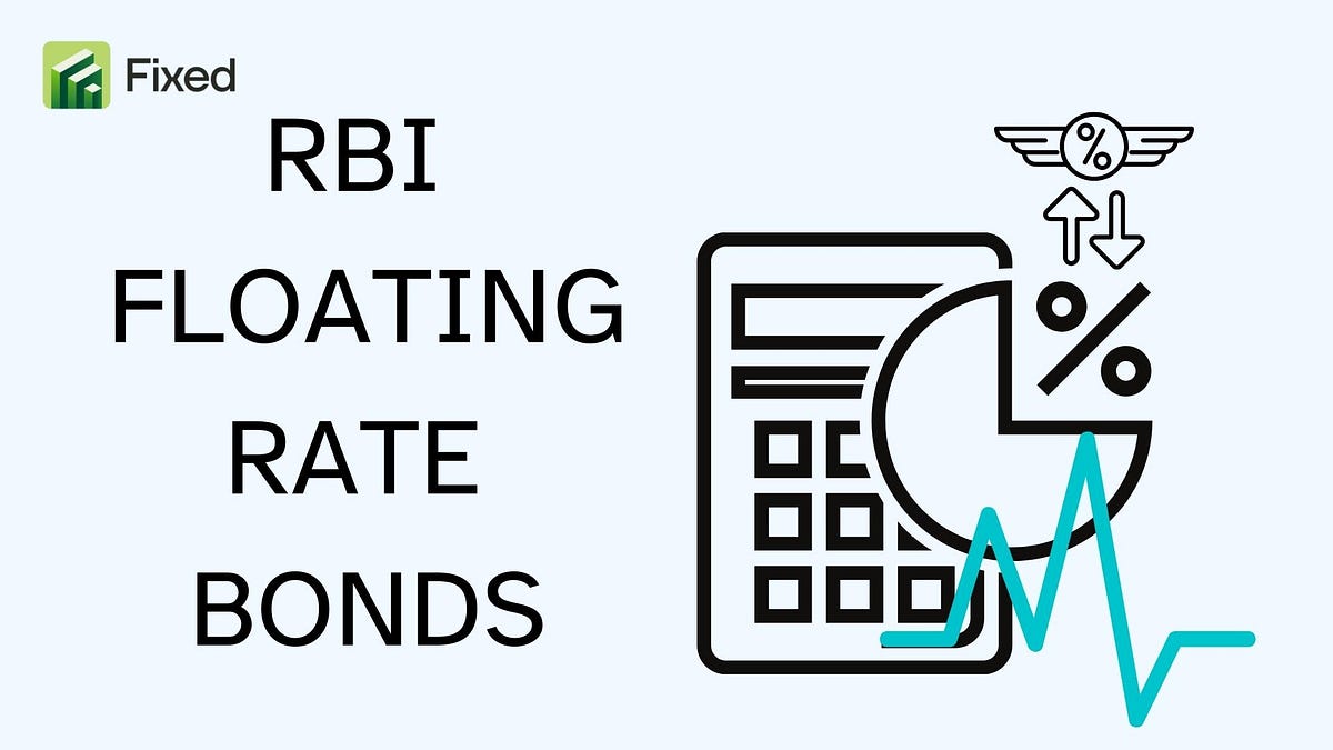 Understanding RBI Floating Rate Bonds A Safe Investment Option for