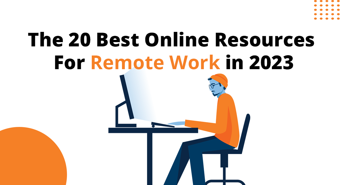 The 20 Best Online Resources for Remote Work in 2023 by MRI Rashid
