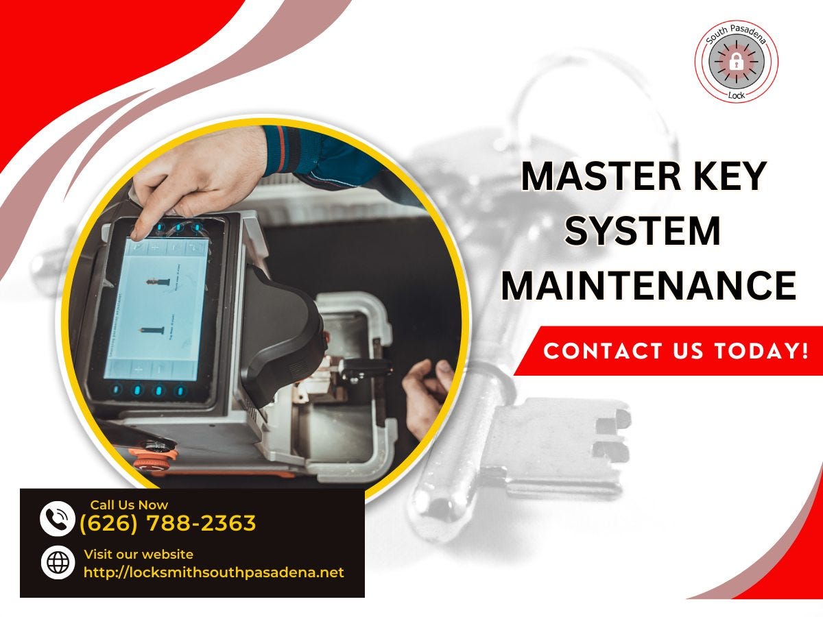 Master Key System Maintenance in South Pasadena, CA
