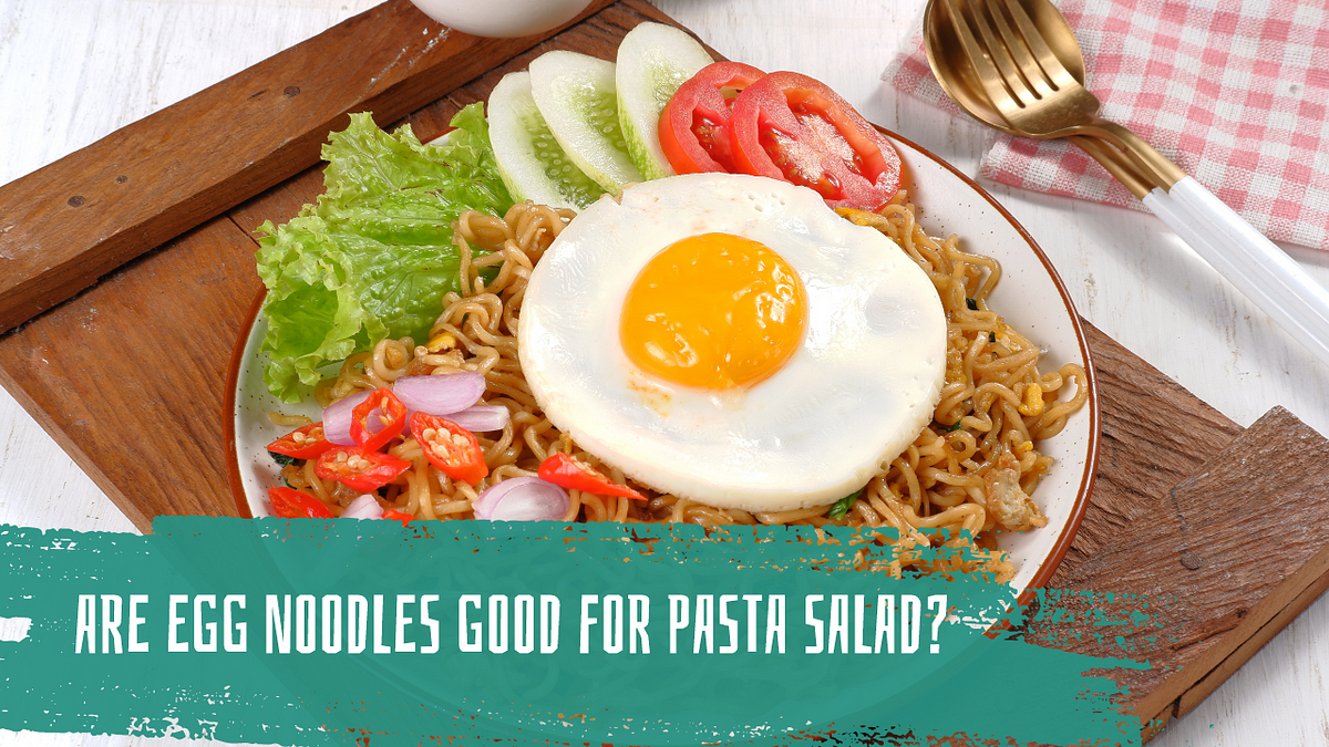 Are Egg Noodles Good for Pasta Salad? | by Pasta Lover Guy | Dec, 2023