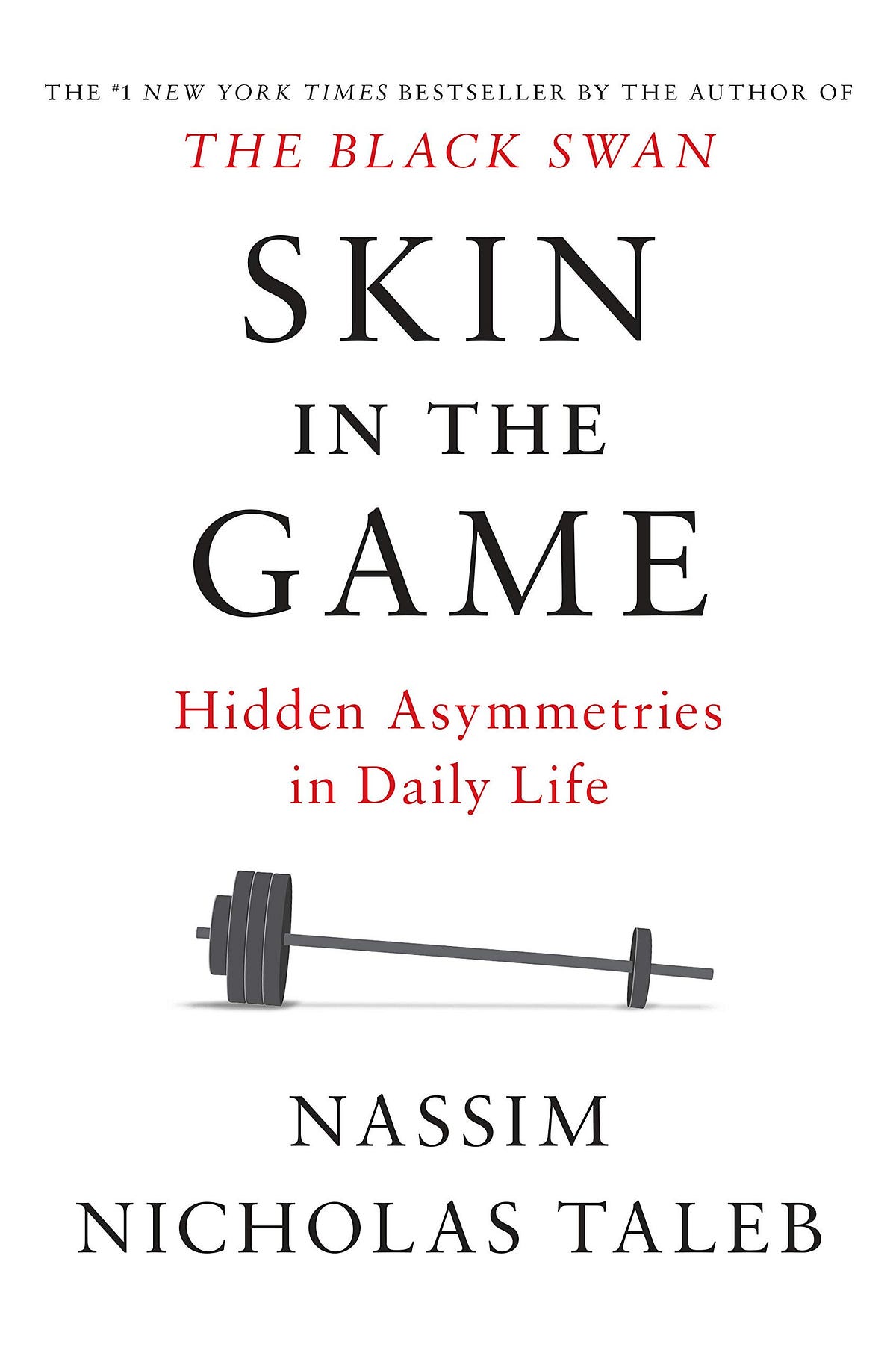 Skin in the Game 25 Top Ideas and 10 Quotes I learned Reading the Book by Ishwar Jha Medium