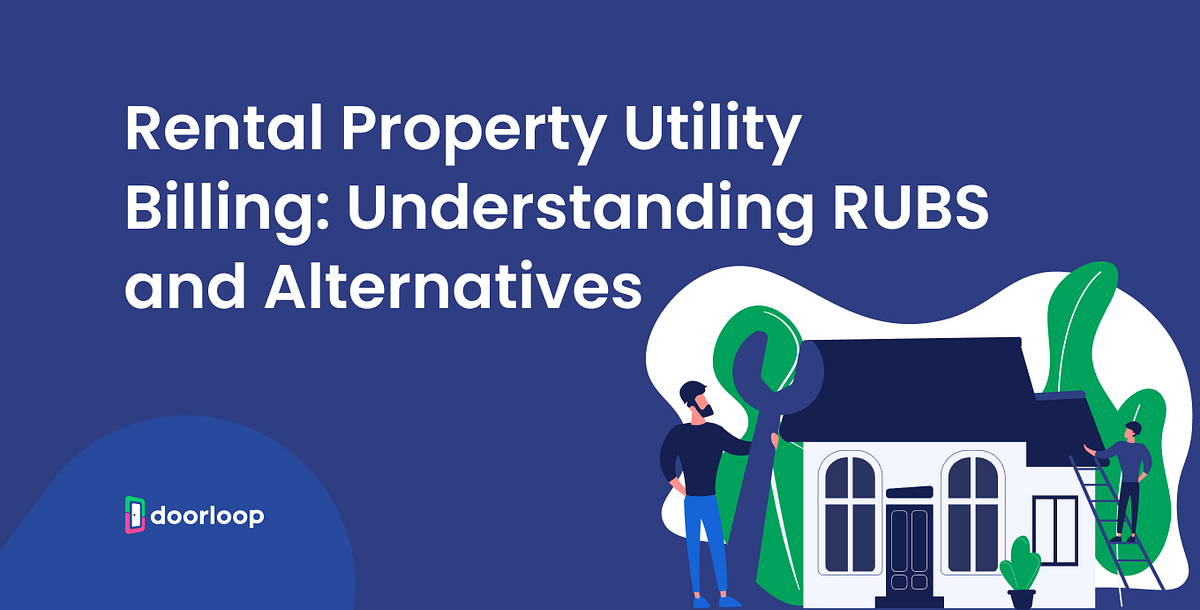 Rental Property Utility Billing Understanding RUBS and Alternatives