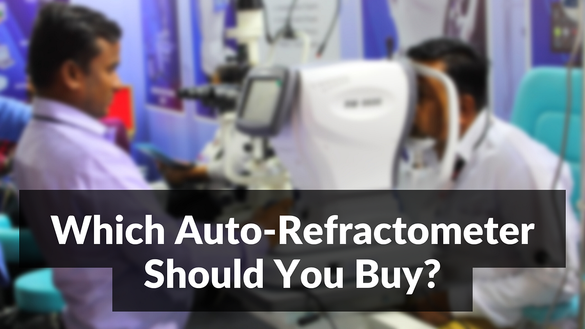 Which AutoRefractometer Should You Buy? by ONENESS VISION CARE Medium