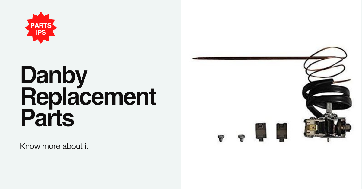 Everything You Need to Know About Danby Replacement Parts by rock