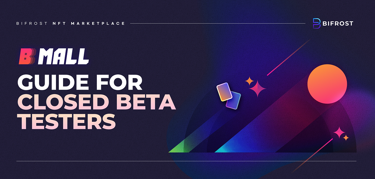 BMall — Closed Beta Test Guide. BMall, Be More! Beta Test has started