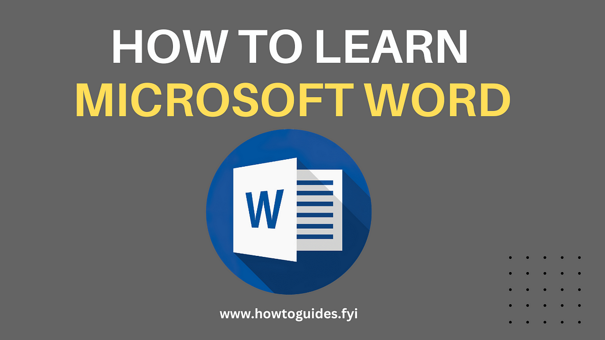 How To Learn Microsoft Word Mastering The Essential Word Processing 