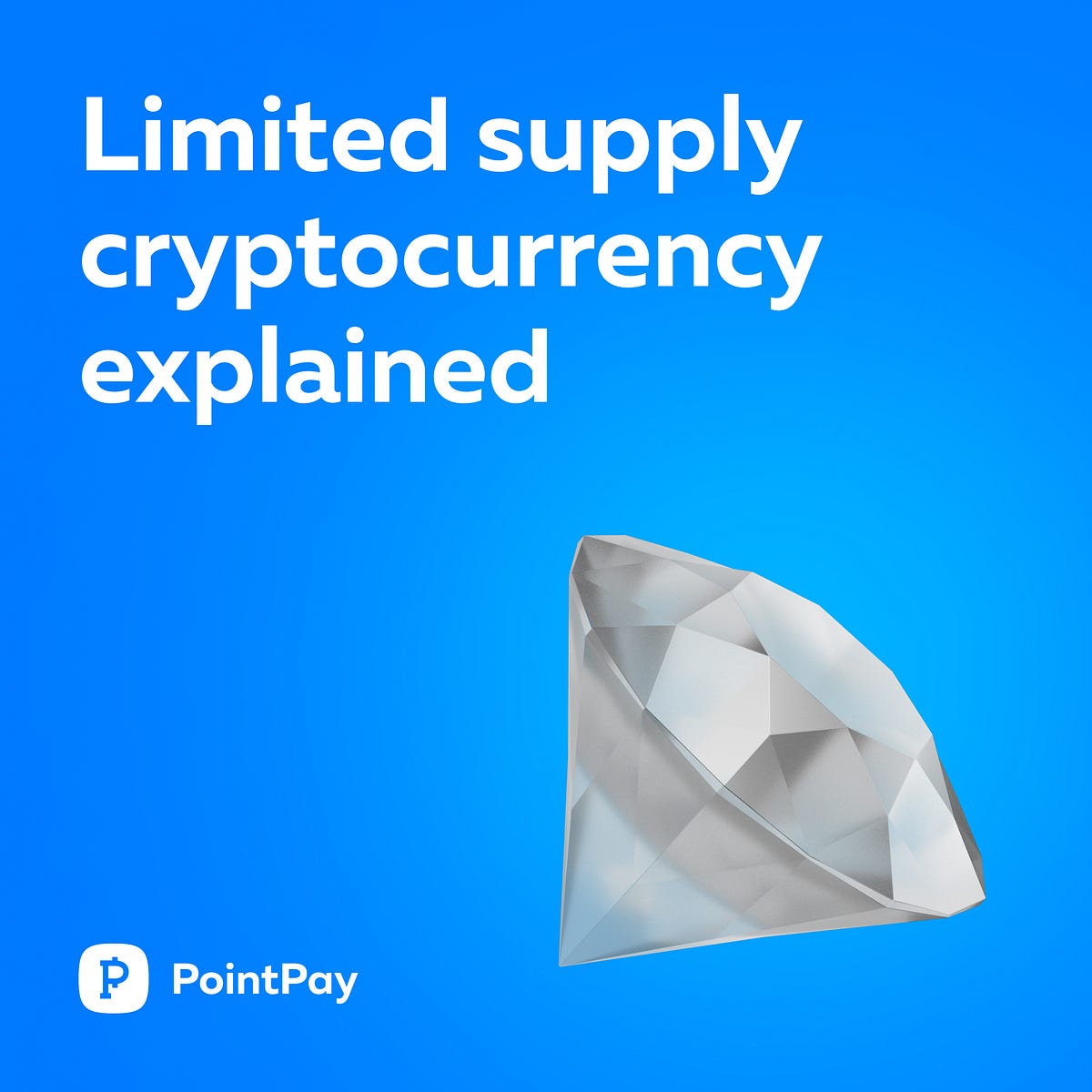 Limited Supply Cryptocurrencies: What You Need to Know About Investing in  Them | by PointPay | Medium