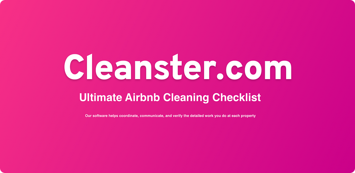Ultimate Airbnb Cleaning Checklist by Medium