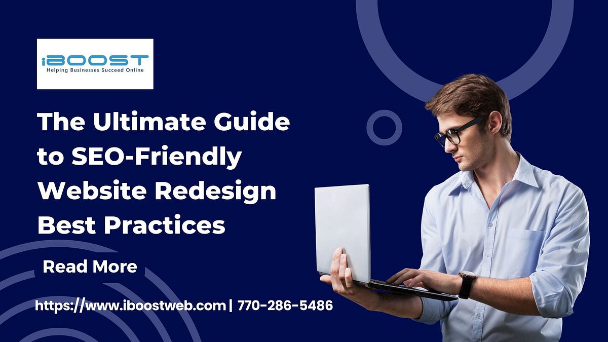 The Ultimate Guide to SEO-Friendly Website Redesign Best Practices | by ...