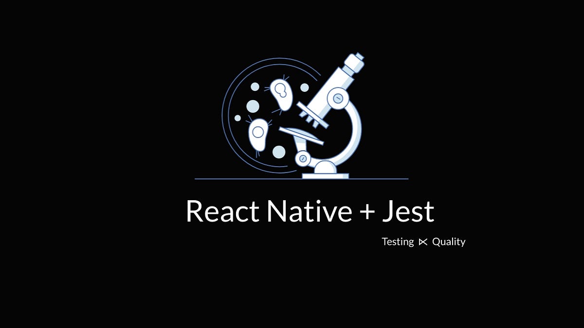Set up react-native-testing-library [Part 1/3] | by Lalit Kushwah | Medium