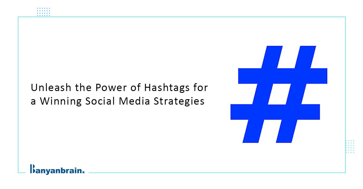 The Role of Hashtags in Social Media Optimization How to Use Them