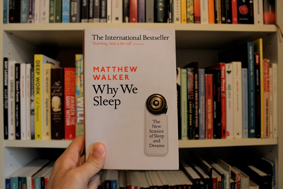 Why We Sleep Unlocking the Power of Sleep and Dreams by Matthew