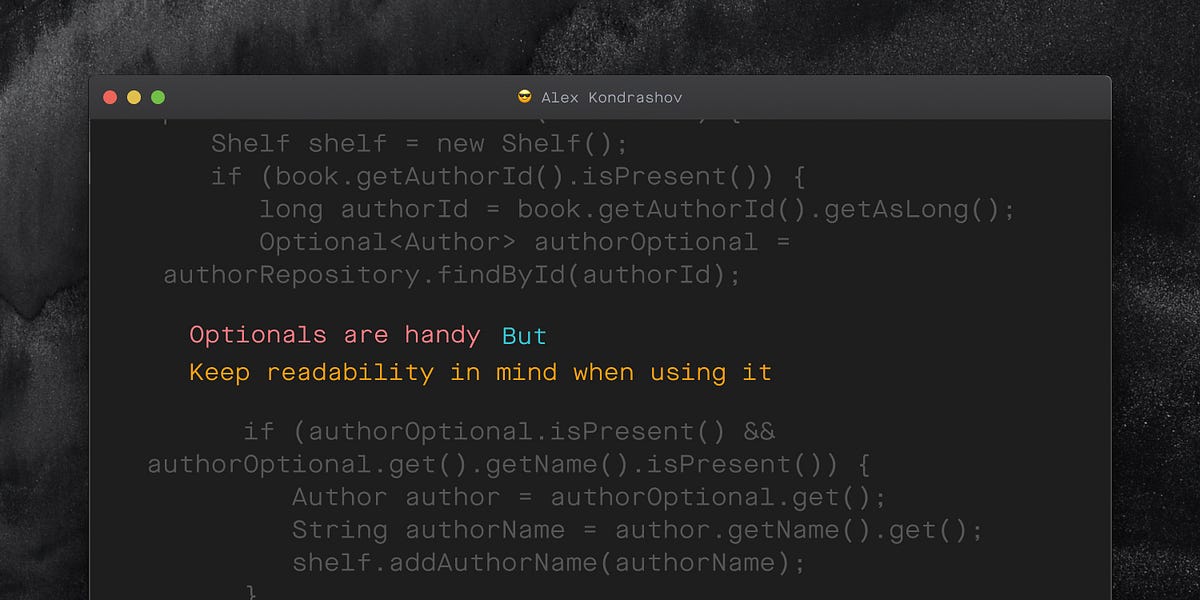 Optionals Can Ruin Readability of Your Code in Java | by Alex ...