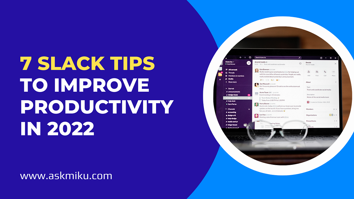 7 Slack Tips to Improve Productivity in 2023 | by Askmiku | Medium