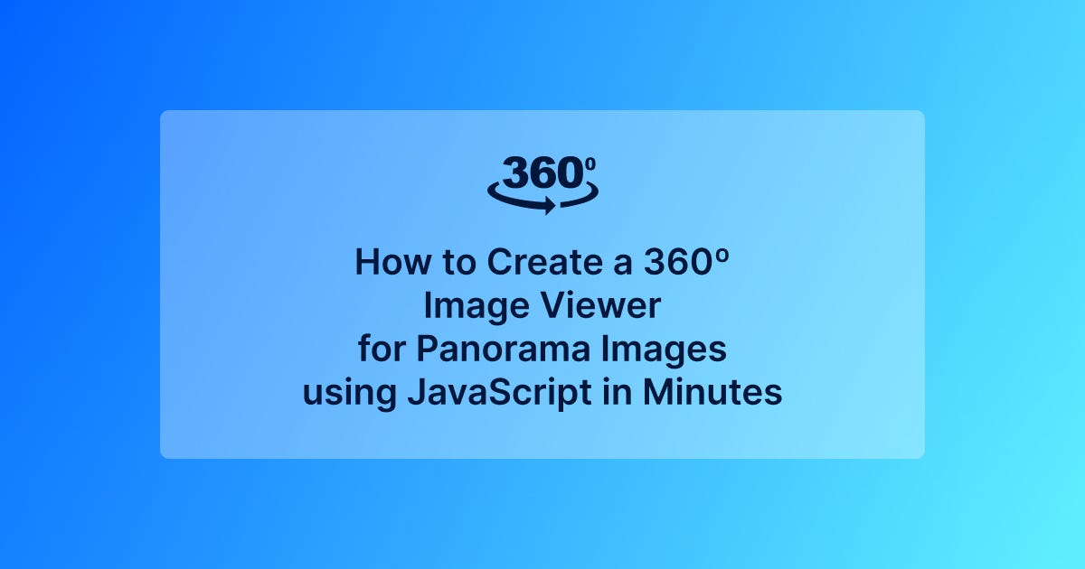 How to Create a 360º Image Viewer for Panorama Images using JavaScript ...