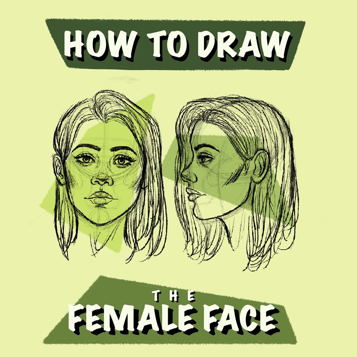 6 Easy Steps To Draw The Female Face | by Dream2Draw | Medium