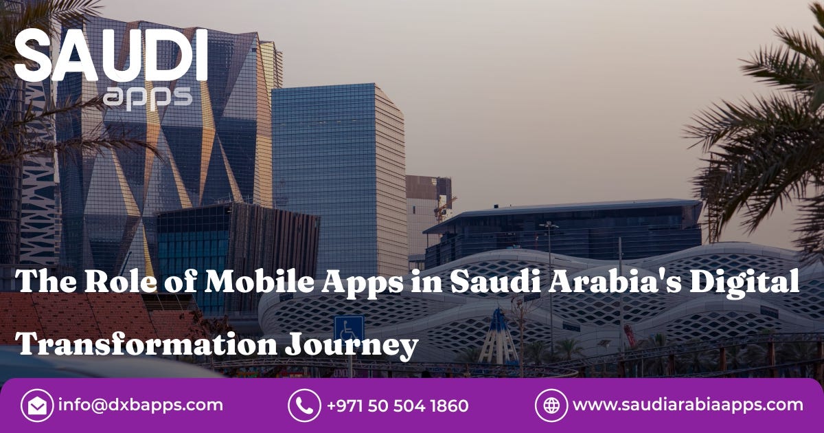 The Role Of Mobile Apps In Saudi Arabia’s Digital Transformation