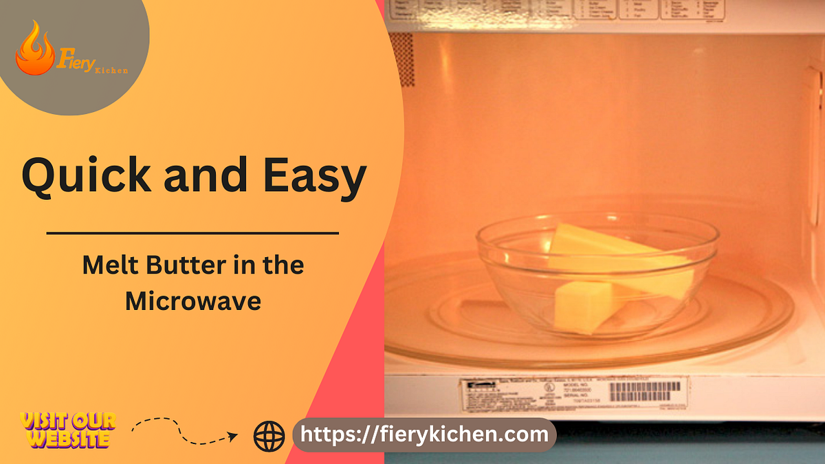 Quick and Easy Melt Butter in the Microwave in 2 Minutes! by