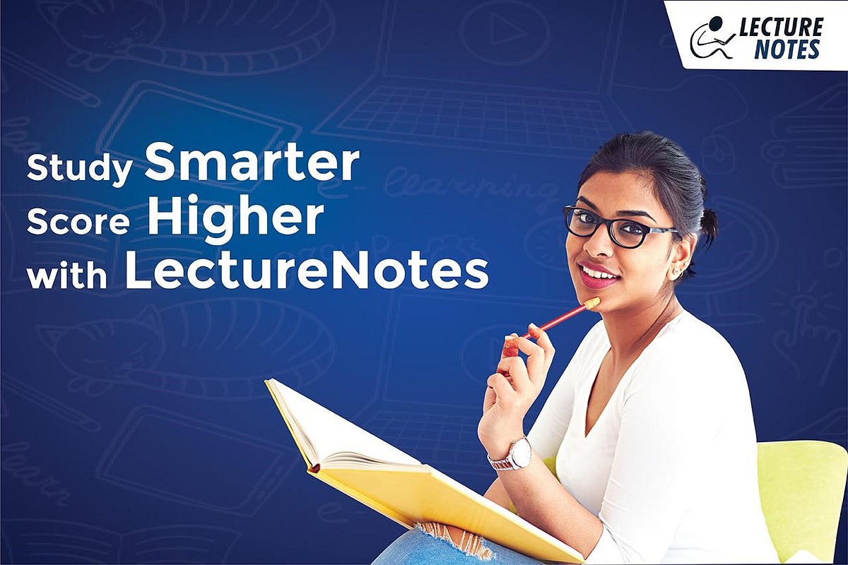 Study Smarter, Score Higher With LectureNotes Modern Way Of Exam