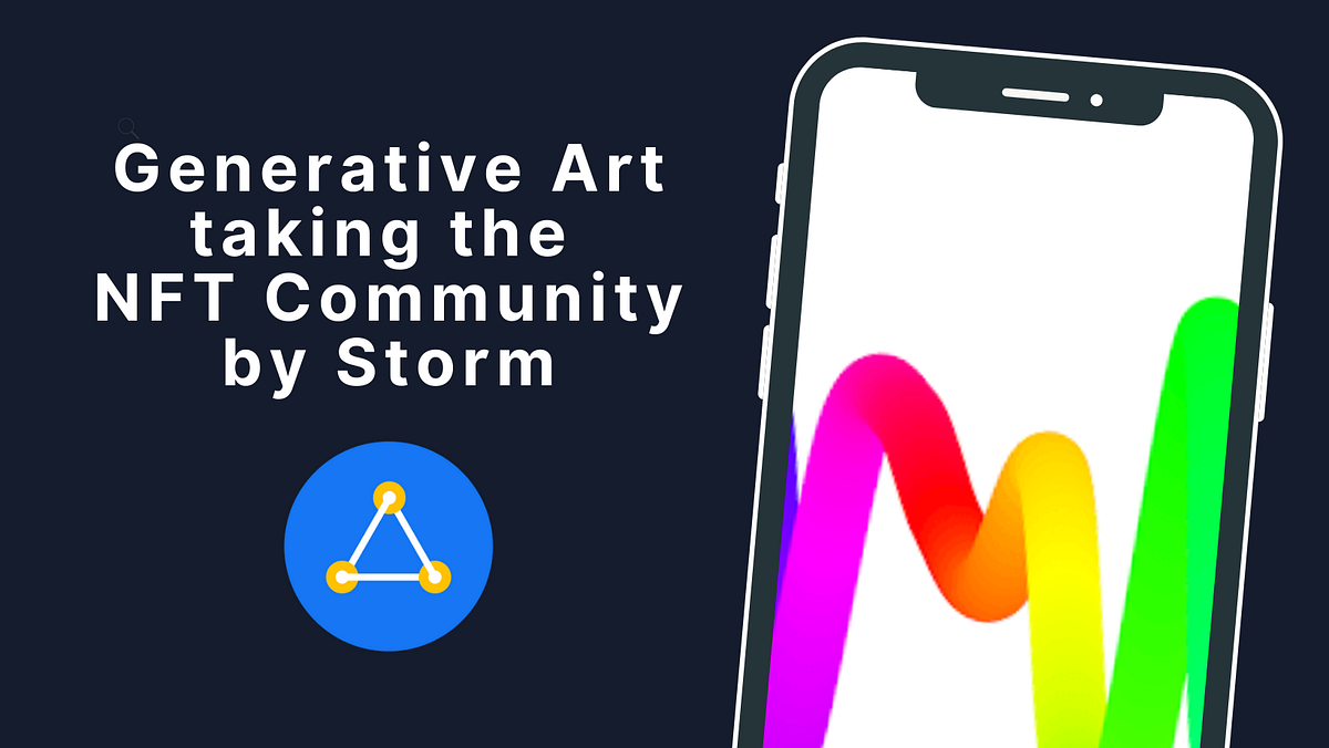 Generative Art Taking the NFT Community by Storm | by ScopeX | Medium