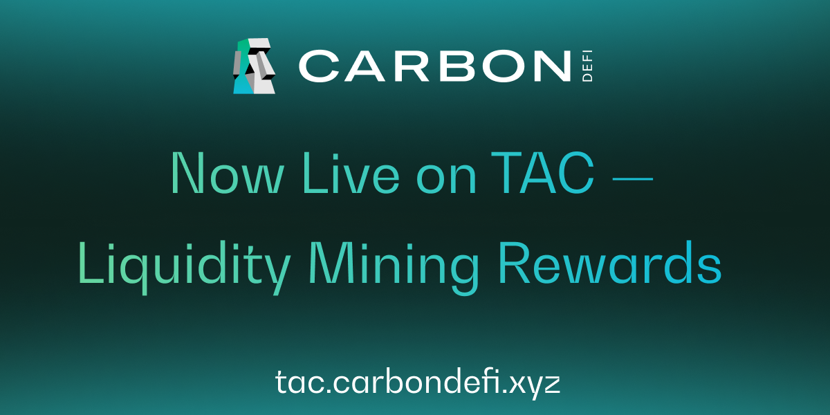 Carbon DeFi Goes Live with Liquidity Mining Rewards on TAC | by Jen Albert | Jul, 2025