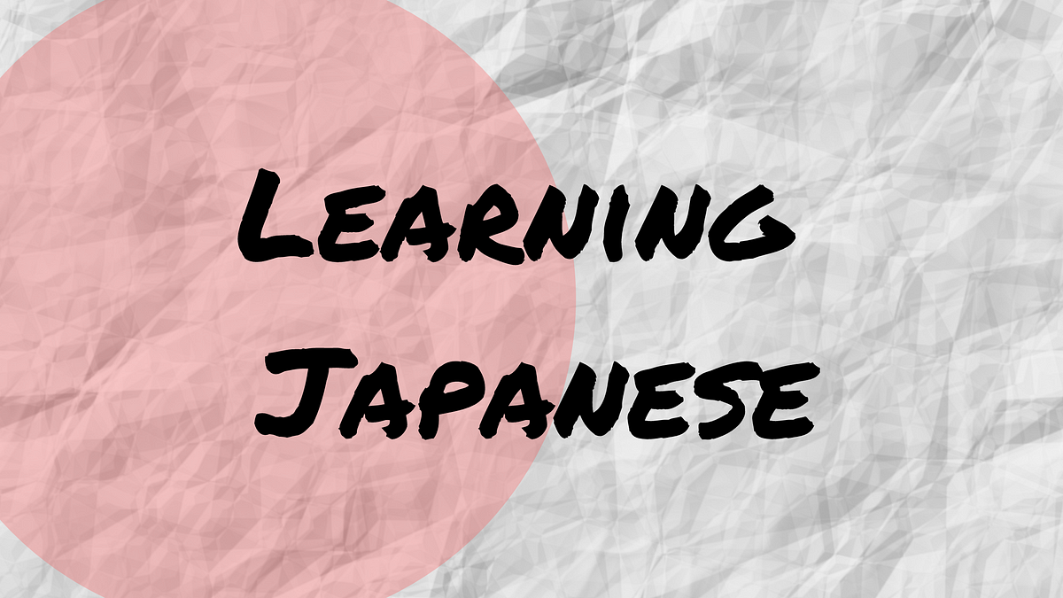 Learning Japanese? Avoid Making This Embarrassing Mistake as I Did | by ...