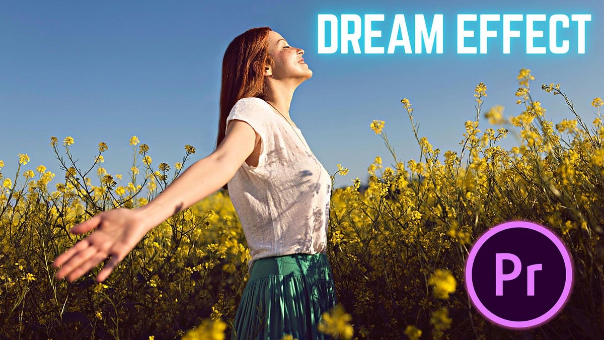 How to do Dream Effect Premiere Pro 2024 Premiere Pro Tutorials