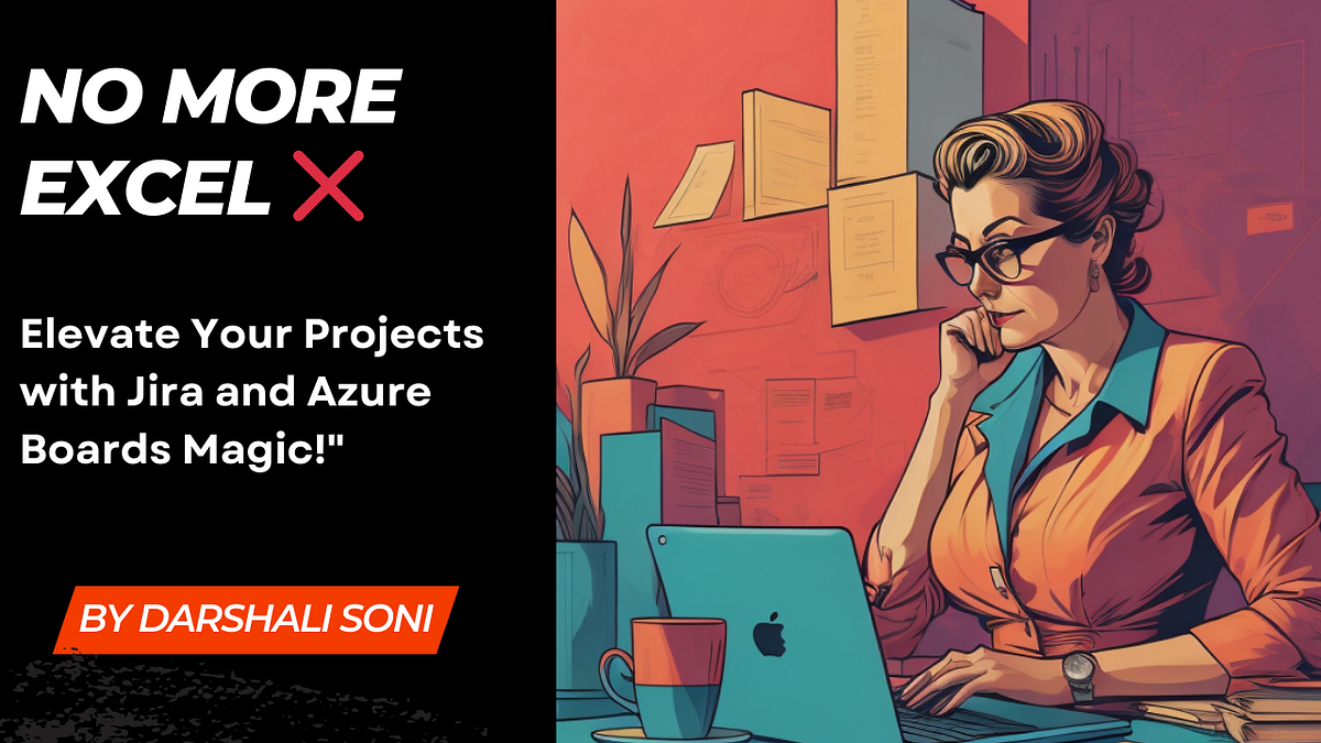 No more Excel . Spreadsheets can be a nightmare for… by Darshali Soni Bootcamp