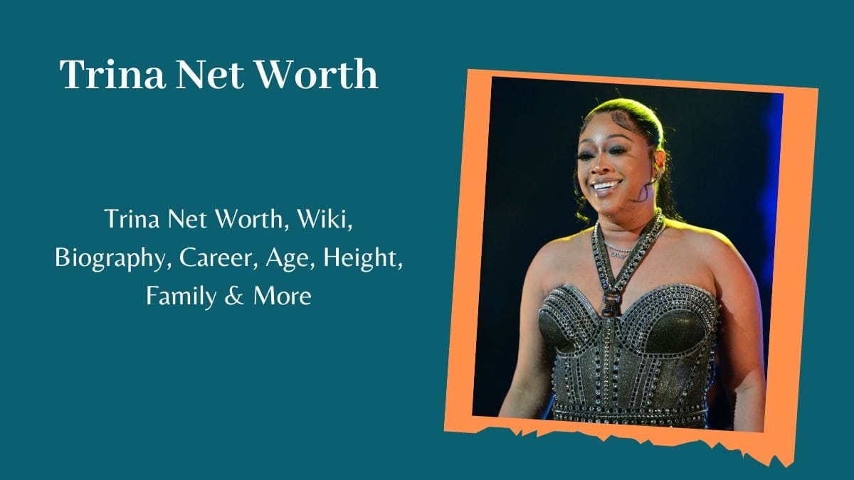 Trina Net Worth 2023, Wiki, Biography, Career, Age, Height, Family