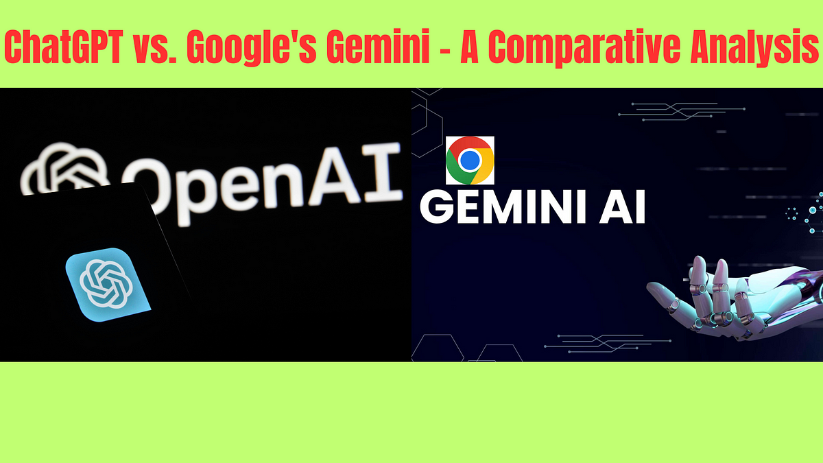 ChatGPT Vs. Google’s Gemini-A Comparative Analysis | By Digital View PK ...