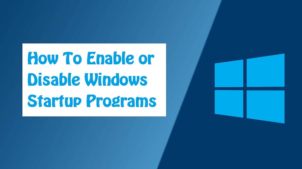 Take Control of Your Windows Startup