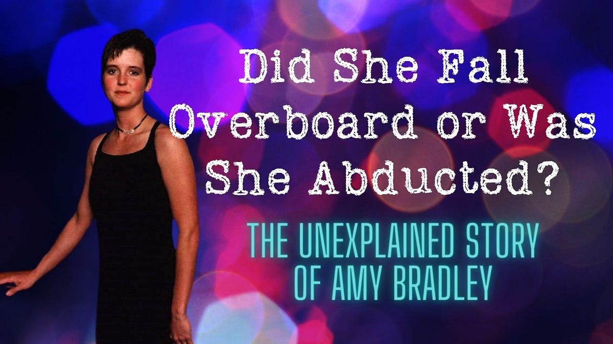 Disappearance or Abduction? The Unexplained Story of Amy Bradley by