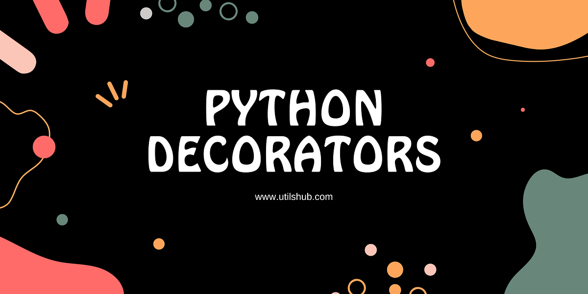 What are decorators in Python. Decorators in Python are a powerful and ...